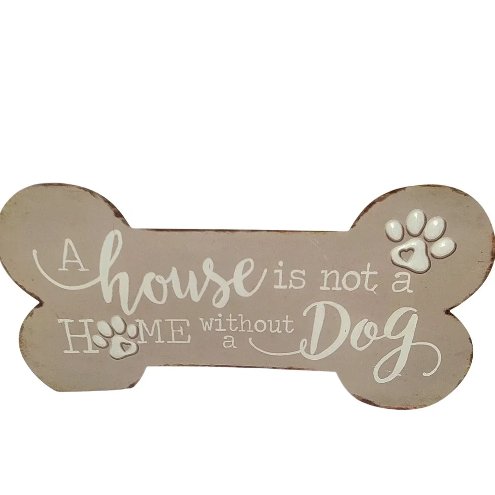 Rustic Metal Dog Bone Wall Sign A House is not a Home without a Dog Taupe 13.5in